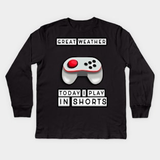 I play in shorts Kids Long Sleeve T-Shirt